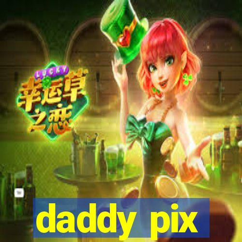 daddy pix